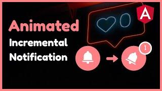 Create Animated Incremental Notification using Angular