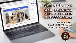 GRATIS ! WEB SEKOLAH KEREN RESPONSIF PPDB MUDAH CEPAT DENGAN GOOGLE SITE