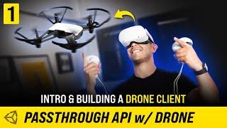 Oculus Passthrough API For Drone FPV With Unity - (Drone Client #1)