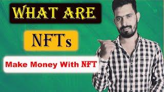 What are NFTs?  |  How to Buy and Sell NFTs for Profit in 2022  |  NFT Buying Guide 2022  | PART 1 |