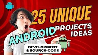 Top 25 Android Projects with Source Code (Beginners to Advanced) ‍