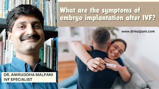 What are the symptoms of Embryo Implantation? #drmalpani #ivftreatment #ivfsuccess #pregnancysymptom