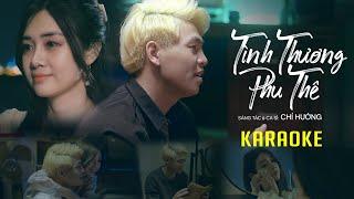 [KARAOKE] Tình Thương Phu Thê - Chí Hướng | Cảm Ơn Em Đã Thương Anh