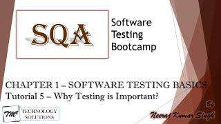 Software Testing Bootcamp | Why Testing is Important | Significance of Testing | Testing Tutorials