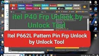 iTel P40 P662l Pattern Frp unlock One click | Itel P40 One Click unlocktool, 100% working