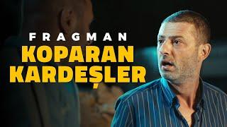 Koparan Kardeşler | Fragman