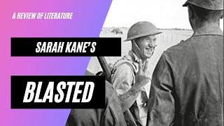 Sarah Kane’s Blasted- a review of critical literature