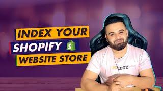 Indexing Process For Shopify Website | Ecommerce Technical SEO | Ecommerce SEO Course | Part  15
