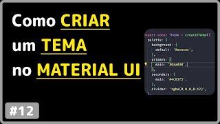 Material UI: #12 - Como criar temas personalizados no Material UI