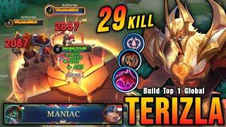 29 Kills + MANIAC!! Terizla Hard Carry Mode!! - Build Top 1 Global Terizla ~ MLBB