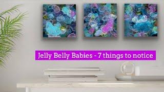 Jelly Belly Babies Paintings - 7 Things To Notice