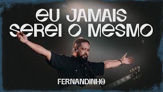 DVD Galileu | Fernandinho | Eu Jamais Serei o Mesmo