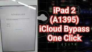 iPad 2 (A1395) iCloud Bypass One Click