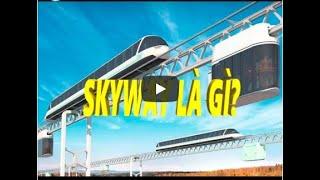 SKYWAY LÀ GÌ ??? Những nhân vận quyền lực đứng sau ủng hộ Skyway là ai ?