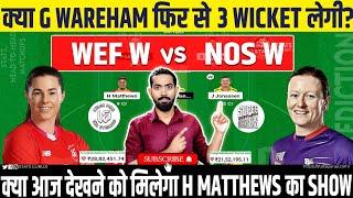 WEF W vs NOS W Dream11, WEF W vs NOS W Dream11 Prediction, WEF W vs NOS W Dream11 Team, The Hundred