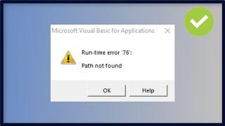 Microsoft Visual Basic - Runtime Error 76 - Path Not Found - Excel VBA