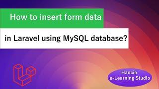 Mastering Laravel: Step-by-Step Guide to Insert Data into MySQL Database