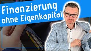 Das prüft die Bank! (Finanzierung ohne Eigenkapital)