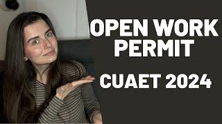 OPEN WORK PERMIT |  CUAET 2024  | НОВИНИ