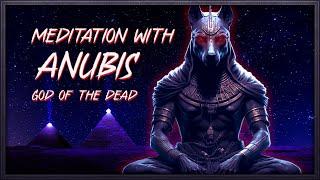 MEDITATION WITH ANUBIS UNDER THE NIGHT SKY ⁓ GOD OF THE DEAD ⁓ RELAX, SLEEP & STUDY ⁓