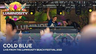 Cold Blue - Live from the Luminosity Beach Festival 2022 #LBF22