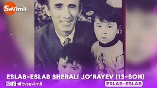 Eslab 13-son Sherali Jo'rayev | Эслаб 13-сон #Eslab