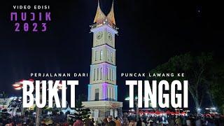 PUNCAK LAWANG - BUKIT TINGGI Via Jalanan Extreme Sianok