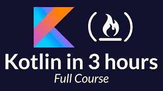 Kotlin Course - Tutorial for Beginners