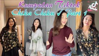 Kumpulan Tiktok Chika Chiku Terbaru Part 1 