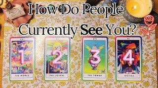 How Are People Currently Viewing You? ️ Pick A Card 