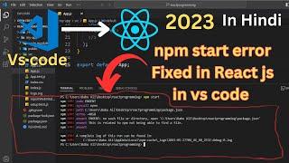 npm start not working / How to fix npm error React /npm start error node js /npm start in vs code