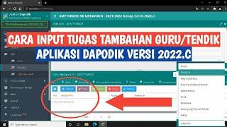 CARA INPUT TUGAS TAMBAHAN GURU/TENDIK APLIKASI DAPODIK 2022.C