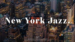 [Playlist] New York Night JazzRelaxing & Peaceful Piano Jazz MusicInstrumental Background Music