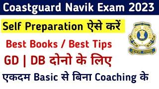 Coastguard Navik GD/DB Self Preparation Study Plan And Best Books For 2023 Exam | Coastguard Navik