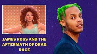 James Ross (formerly Tyra Sanchez) and the Aftermath of Drag Race