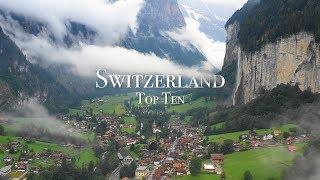 I dieci luoghi migliori da visitare in Svizzera