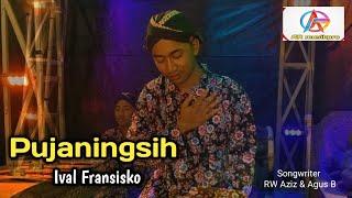 Pujaningsih -  Ival Fransisko - video musik cover