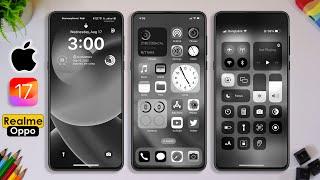 iOS 17 B&W Theme with iOS Lock Screen for Realme and Oppo devices