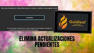 Elimina actualizaciones pendientes con goldleaf