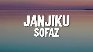 Sofaz - Janjiku (Official Lyric Video)