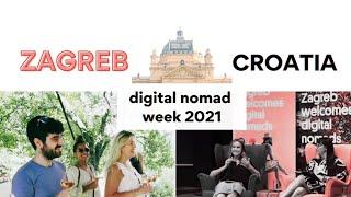 ZAGREB DIGITAL NOMAD WEEK 2021: My experience and recap