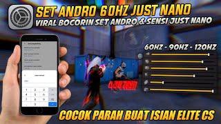 SET ANDRO 60HZ JUST NANO || FREE SENSI & SETTINGAN || AIM BRUTAL 98% HEADSHOT || WORK SEMUA HP