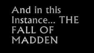 The Fall of Madden