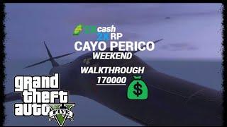 2x Cash, RP Cayo Perico Weekend playthrough GTA 5