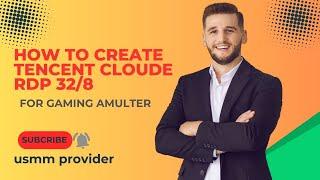 How To Create Tencent Cloud RDP 32/8 For Gaming Emulator