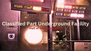 Classified Part Underground Facility (CPUF) | Half of the events