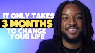 5 Tips to Change Your Life in 3 Months | Become Unrecognizable