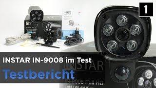 INSTAR IN-9008 Test - Sehr gute Außenkamera mit Nachtsicht