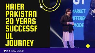 Javed Afridi shares HAIER PAKISTAN 20 YEARS SUCCESSFUL JOURNEY