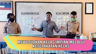 Membuat kesepakatan kelas demi mewujudkan kelas impian